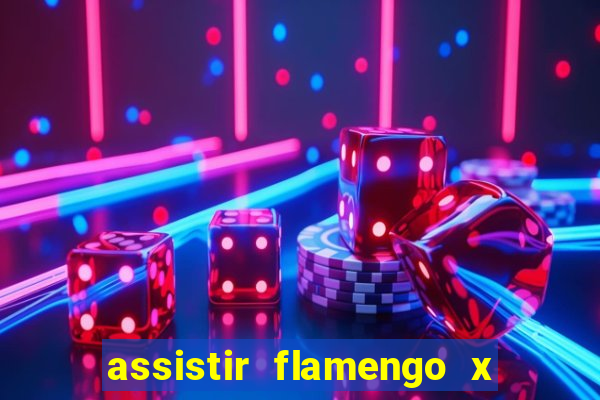 assistir flamengo x fortaleza futemax